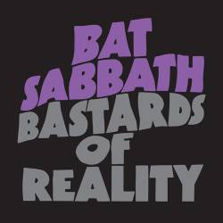 Cancer Bats : Bat Sabbath - Bastards of Reality